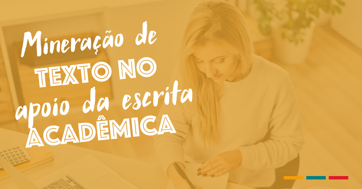 Mineração de texto no apoio da escrita acadêmica